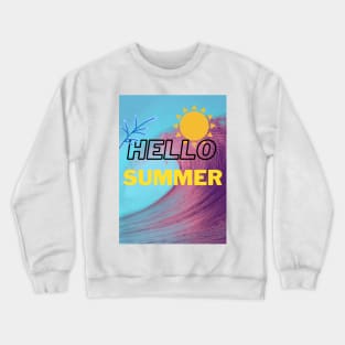 Hello Summer Crewneck Sweatshirt